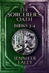 The Sorcerer s Oath - Books 3-4