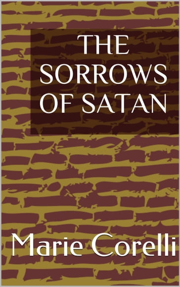 The Sorrows of Satan - Marie Corelli