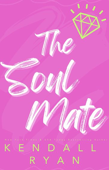 The Soul Mate - Kendall Ryan