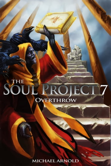 The Soul Project 7 Overthrow - Michael Arnold