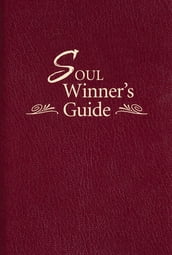 The Soul Winner s Guide