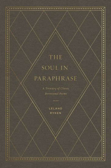 The Soul in Paraphrase - Leland Ryken