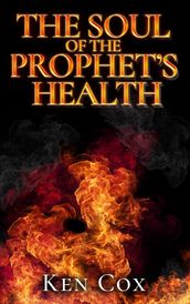 The Soul of The Prophet s Health