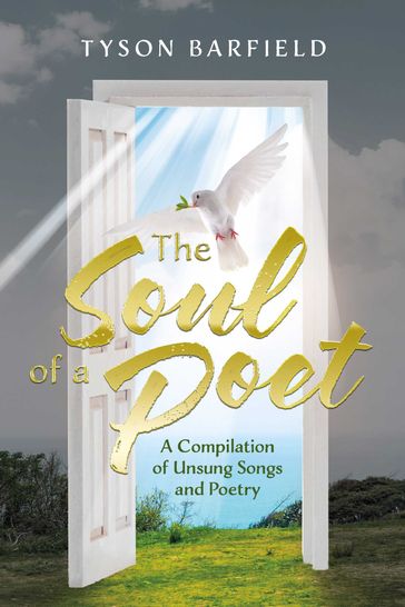 The Soul of a Poet - Tyson Barfield