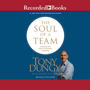 The Soul of a Team - Tony Dungy - Nathan Whitaker