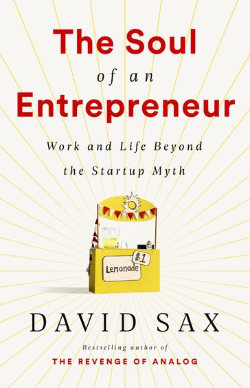 The Soul of an Entrepreneur - David Sax