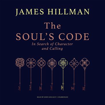 The Soul's Code - James Hillman