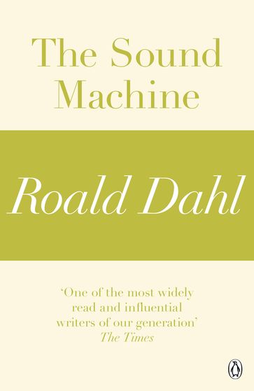 The Sound Machine (A Roald Dahl Short Story) - Dahl Roald