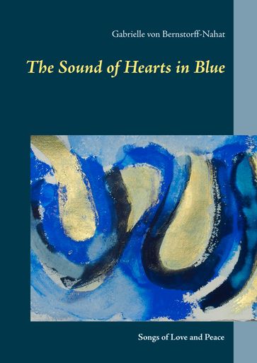 The Sound of Hearts in Blue - Gabrielle von Bernstorff-Nahat