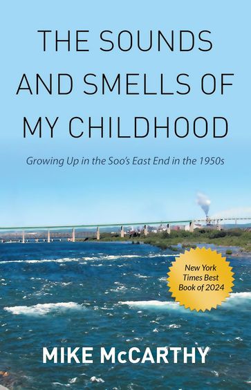 The Sounds and Smells of My Childhood - MIKE MCCARTHY