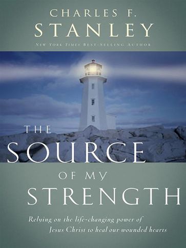 The Source Of My Strength - Charles Stanley