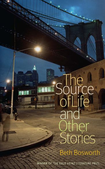 The Source of Life and Other Stories - Beth Bosworth