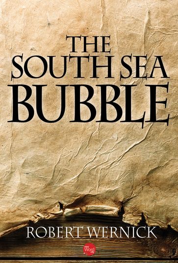 The South Sea Bubble - Robert Wernick