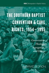 The Southern Baptist Convention & Civil Rights, 19541995