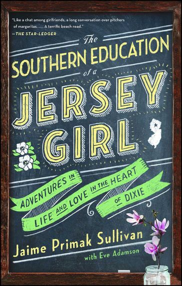 The Southern Education of a Jersey Girl - Jaime Primak Sullivan