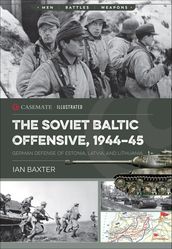 The Soviet Baltic Offensive, 194445