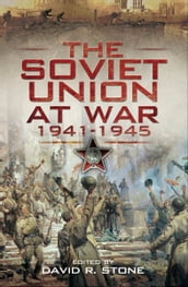 The Soviet Union at War, 19411945