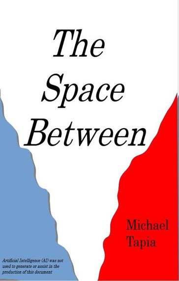 The Space Between - Michael Tapia