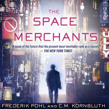 The Space Merchants - Frederik Pohl - C. M. Kornbluth
