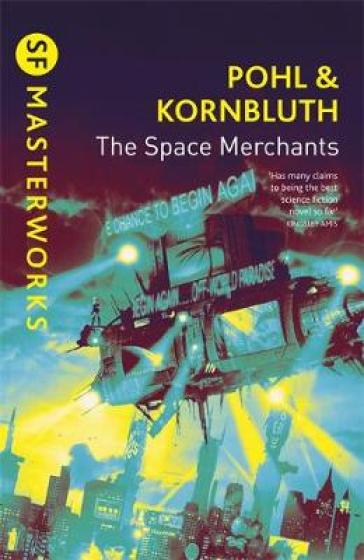 The Space Merchants - Frederik Pohl - Cyril M. Kornbluth