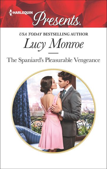 The Spaniard's Pleasurable Vengeance - Lucy Monroe