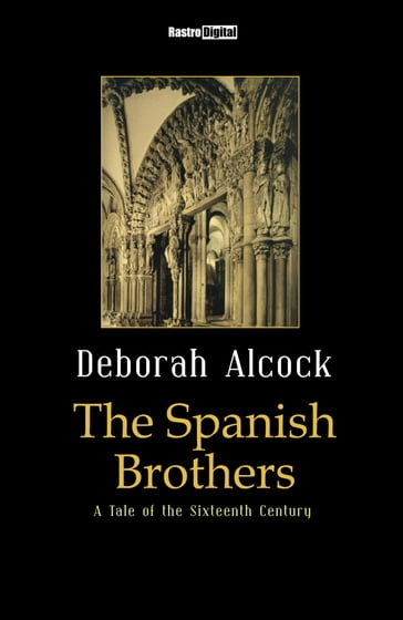 The Spanish Brothers - Deborah Alcock