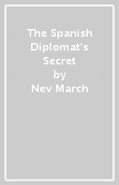The Spanish Diplomat s Secret