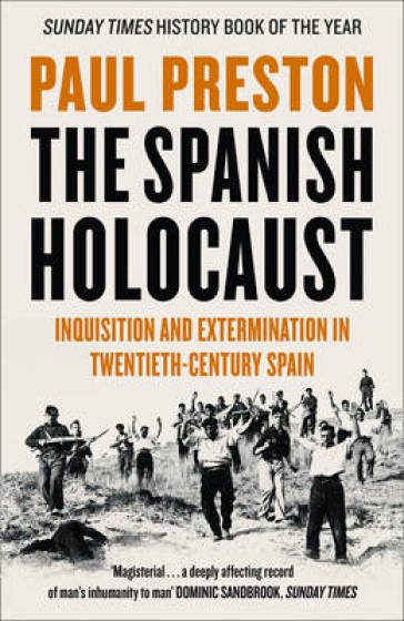 The Spanish Holocaust - Paul Preston