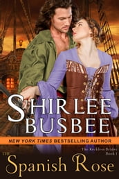 The Spanish Rose (The Reckless Brides, Book 1)