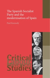 The Spanish Socialist Party and the modernisation of Spain