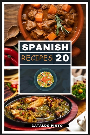 The Spanish recipes 20 - Cataldo Pinto