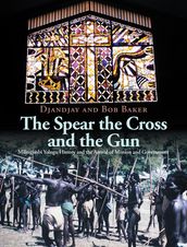 The Spear the Cross and the Gun