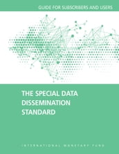 The Special Data Dissemination Standard: Guide for Subscribers and Users