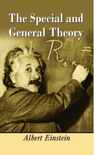 The Special and General Theory - Albert Einstein