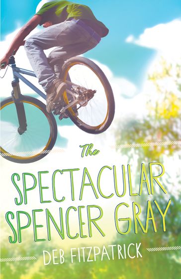 The Spectacular Spencer Gray - Deb Fitzpatrick