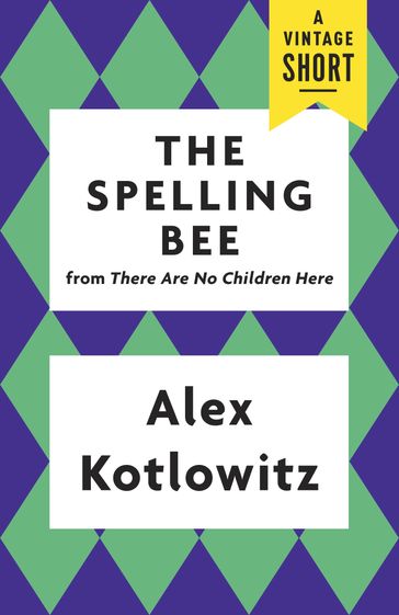 The Spelling Bee - Alex Kotlowitz
