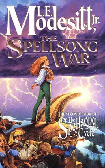 The Spellsong War - Jr. L. E. Modesitt