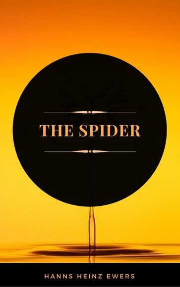 The Spider (ArcadianPress Edition) - HANNS HEINZ EWERS