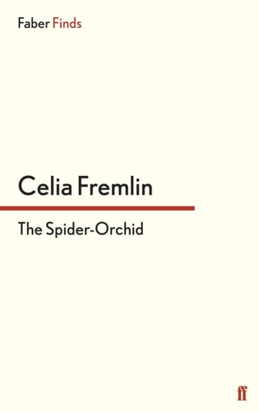 The Spider-Orchid - Celia Fremlin