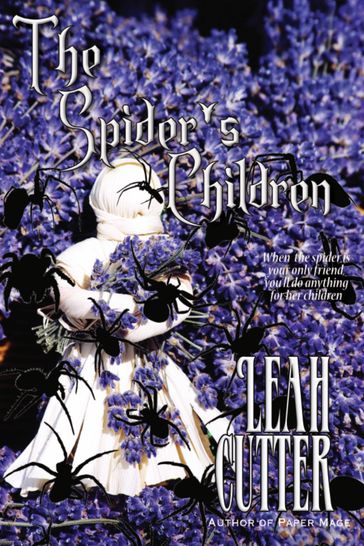 The Spider's Children - Leah Cutter