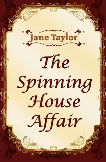 The Spinning House Affair - JANE TAYLOR