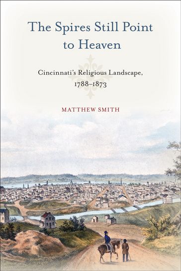 The Spires Still Point to Heaven - Matthew Smith