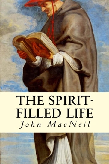 The Spirit-Filled Life - John MacNeil