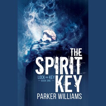 The Spirit Key - Parker Williams
