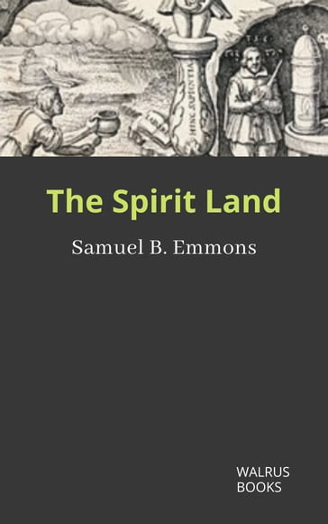The Spirit Land - Samuel B. Emmons