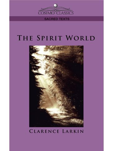 The Spirit World - Clarence Larkin