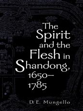 The Spirit and the Flesh in Shandong, 16501785