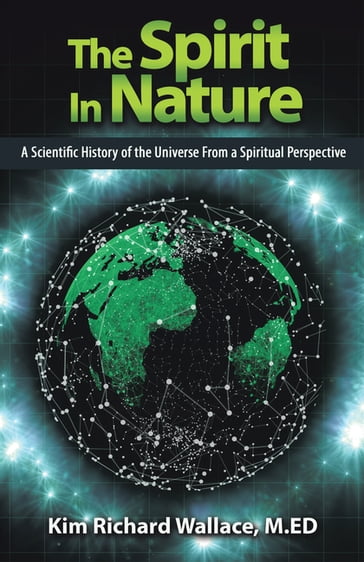 The Spirit in Nature - Kim Richard Wallace M.ED