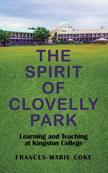 The Spirit of Clovelly Park - Frances-Marie Coke