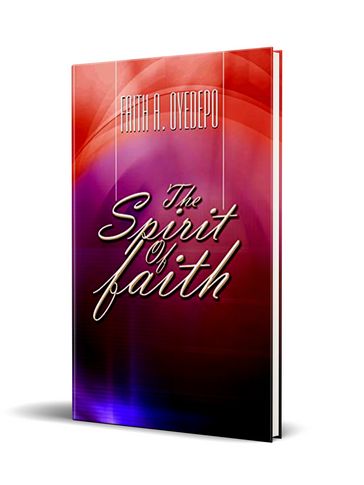 The Spirit of Faith - Faith A. Oyedepo